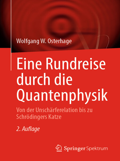 Title details for Eine Rundreise durch die Quantenphysik by Wolfgang W. Osterhage - Available